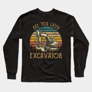 Whirring Wonders Excavator Vibes, Stylish Statement Tee Extravaganza Long Sleeve T-Shirt